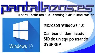 Windows 10 Cambiar SID de un equipo usando SYSPREP [upl. by Heigl]