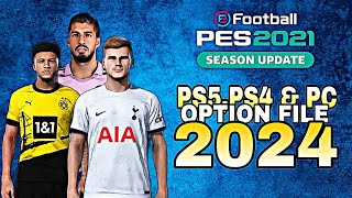 Pes 2021 New Latest Option File  PS4 PS5 PC 20232024  Patch 2324 [upl. by Nolos]