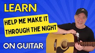 Learn How To Play Help Me Make It Through The Night By Kris Kristofferson  Highwaymen Song [upl. by Kelila]