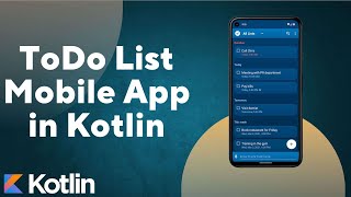 Android Development with Kotlin Building Your First ToDo List App [upl. by Elsilrac]