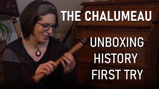 The Chalumeau  Unboxing history first try as a newbie Tupian Chalumeau  wooden flute clarinet [upl. by Naeerb]