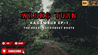 காட்டு யானைகளின் மனித வேட்டைக்காடு  Dont Get Lost in These Forests Kadambur  EP 1  4K [upl. by Anderson]