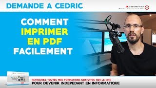 DAC  Comment imprimer en PDF facilement  07022019 [upl. by Vernier]