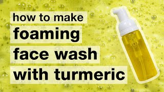 DIY Foaming Face Wash with TURMERIC  Natural amp gentle  AntiAcne  Humblebee amp Me [upl. by Pratte]