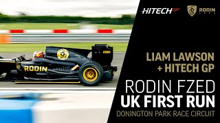 Rodin FZED First Run in UK with Liam Lawson  Hitech GP [upl. by Hirschfeld383]