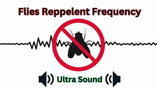 Flies Repellent Sounds Frequency  Anti fly tone  Human inaudible tone  Ultrasonic [upl. by Yrret]