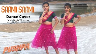 Saami Saami Telugu  Pushpa  Dance Cover  Nainika amp Thanaya  Allu Arjun Rashmika  DSP [upl. by Saihttam]