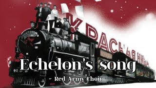 Red Army Choir  Echelons song subtitulada en español [upl. by Anerhs55]