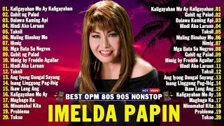 Tagalog Love Songs Medley OPM Songs 2024 💗 Imelda Papin Freddie Aguilar Greatest Hits Of All Time [upl. by Barron596]