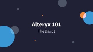 Alteryx 101 [upl. by Adnol]