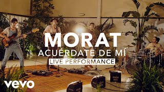 Morat  Acuérdate De Mí Live  Vevo X [upl. by Pliam650]