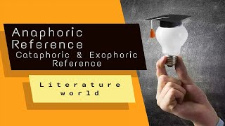 Anaphoric ReferenceCataphoric ReferenceExophoric Reference Discourse Analysis By Literature 🌎 [upl. by Coheman]