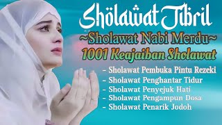 Sholawat Nabi Merduصَلَّى اللهُ عَلَى مُحَمَّد Sholawat Jibril Penarik Rezeki Pengabul HajatSYAFAAT [upl. by Glasgo527]