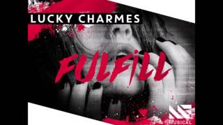 Lucky Charmes  Fulfill Extended Mix [upl. by Isnan]