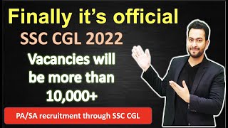 Finally its official SSC CGL 2022 Vacancies will 10000 [upl. by Kimber]