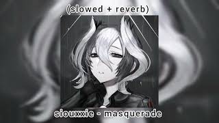 Siouxxie  masquerade slowed  reverb [upl. by Asile608]