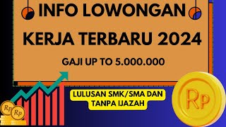 INFO LOWONGAN KERJA TERBARU  INFO LOWONGAN KERJA LOKER SMASMK  LOWONGAN KERJA [upl. by Notlad]