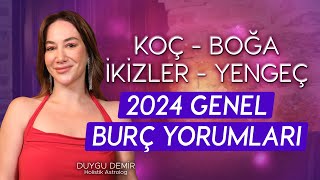 Koç  Boğa  İkizler  Yengeç  2024 Genel Burç Yorumları  Astroloji Gurusu [upl. by Donnell]