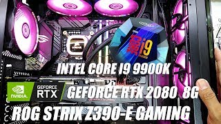 intel Core i9 9900K ASUS ROG STRIX Z390E GAMING RTX2080 8G CORSAIR VENGEANCE RGB H100i PRO RGB 2018 [upl. by Fitts]