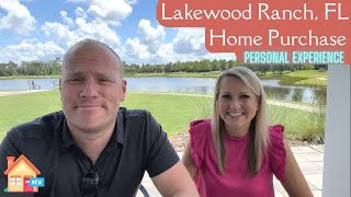 Lakewood Ranch FL Home Purchase Personal Experience [upl. by Lauryn925]