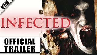 Infected 2013  Trailer  VMI Worldwide [upl. by Carce]