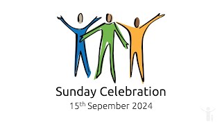 Sunday Celebration 15th September 2024 [upl. by Alliuqat]