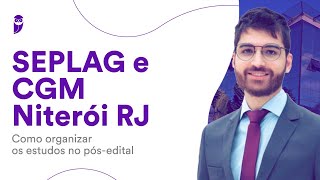 Concursos SEPLAG e CGM Niterói RJ Como organizar os estudos no pósedital [upl. by Alyaj]