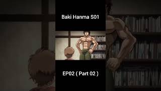 Baki Hanma S01 EPISODE 02 Part02anime unfreezmyaccout [upl. by December]