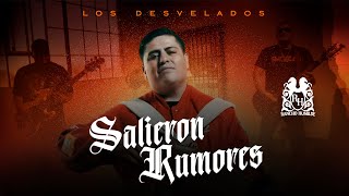 Los Desvelados  Salieron Rumores Official Video [upl. by Verdha16]