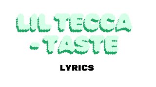 Lil Tecca  Taste Lyrics [upl. by Auqinot842]