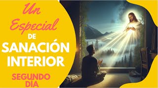 ESPECIAL DE SANACIÓN INTERIOR  ORACIONES Y REFLEXIONES DE SANIDAD EN CRISTO JESÚS  SEGUNDO DÍA [upl. by Zolnay]