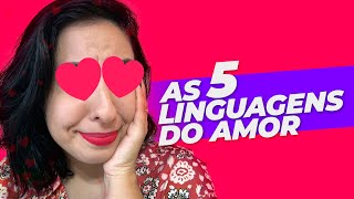 AS 5 LINGUAGENS DO AMOR • Física e Afins [upl. by Ibrad]