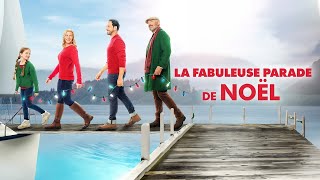 La Fabuleuse Parade de Noel  Film de Noël Inédit Complet en Français 2024 Comédie Romantique [upl. by Lomasi]