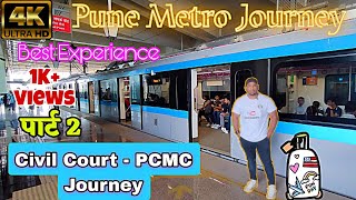 Pune Metro Journey 💥😍 Civil Court  PCMC Station  Best Experience  Pune Metro Full Information [upl. by Ydnew]