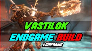 VASTILOK BUILD  Vastilok Steel Path Build Warframe [upl. by Sasnak]