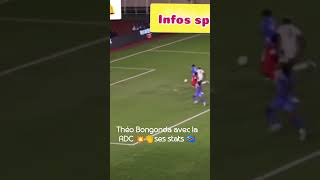 La RDC avec un puissant aillier  Théo Bongonda ses stats ne trompent 👏🔋👌 [upl. by Ahsenrat360]