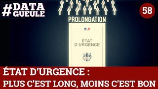 État durgence  plus cest long moins cest bon  DATAGUEULE 58 [upl. by Virgel]