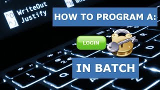 How to Program A Batch File Login Program [upl. by Dasteel]