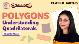 Understanding Quadrilaterals Class 8 Maths Polygons Concepts  Class 8 Mathematics  BYJUS [upl. by Lewap]