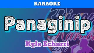 Panaginip by Kyle Echarri Karaoke [upl. by Sanborne]