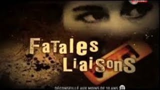 documentaire en français histoire choc Fatales liaisons Ep01 [upl. by Wildon435]