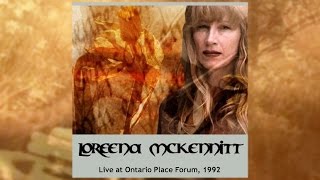 Loreena McKennitt  Live In Ontario Place Toronto 1992 audio concert [upl. by Meara]