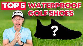 Discover the Best Waterproof Golf Shoes UNDER £100 [upl. by Treiber854]