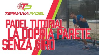 Padel Tutorial difendere la doppia parete senza giro [upl. by Malonis]