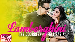 Lamberghini  Lyrical Video  The Doorbeen Feat Ragini  Latest Punjabi Song 2018  Speed Records [upl. by Ignatzia]