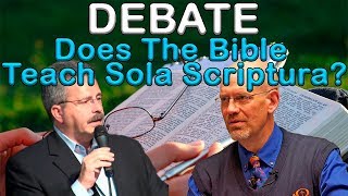 Debate Catholic vs Protestant  Does The Bible Teach Sola Scriptura Patrick Madrid vs James White [upl. by Aksoyn493]