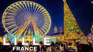 Lille France  Lille Christmas Market  Lille Christmas Tour  4K HDR [upl. by Tobiah]