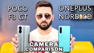 Poco F3 GT vs OnePlus Nord CE Camera Comparison  Poco F3 GT Camera Review  OnePlus Nord CE Camera [upl. by Saravat]