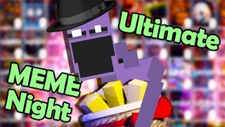 FNAF Ultimate MEME Night 👌😂👌 you laugh you covered in exotic butters [upl. by Joy]