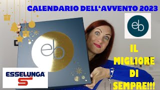 CALENDARIO DELL AVVENTO ESSERBELLA Esselunga 🛒 2023 🎅🏼  Il MIGLIORE di SEMPRE 🏆 [upl. by Croft728]